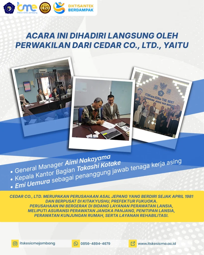 ITSKes ICMe Jombang kembali menunjukkan komitmennya dalam meningkatkan kualitas pendidikan melalui kerja sama internasional. Pada tanggal 30 Maret 2026, institusi ini secara resmi menandatangani nota kesepahaman (MoU) dengan CEDAR Co., Ltd..