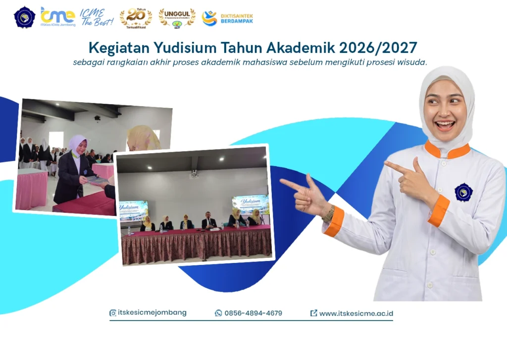 Yudisium Tahun Akademik 2026/2027 ITSKes ICMe Jombang digelar 29 September 2026 di Hall ITSKes ICMe. Mahasiswa yang memenuhi syarat resmi dinyatakan lulus dan menerima SKL sebelum wisuda.