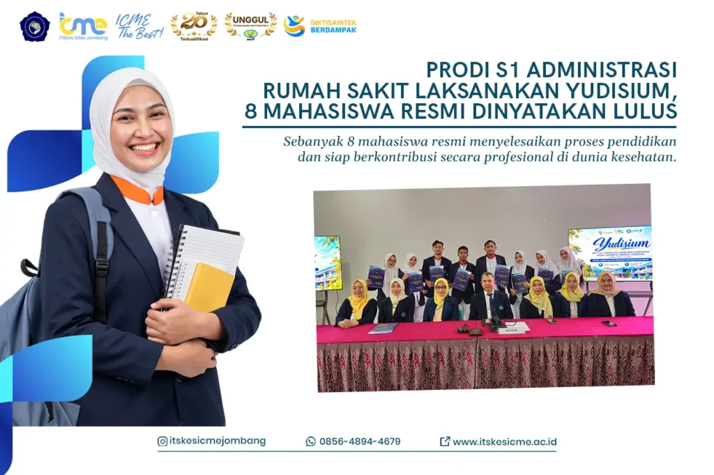 Prodi S1 Administrasi Rumah Sakit ITSKes ICMe Jombang melaksanakan yudisium pada 29 September 2026, 8 mahasiswa resmi dinyatakan lulus.