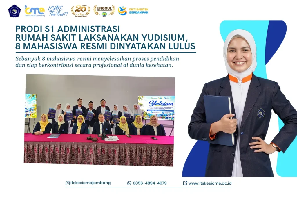 Prodi S1 Administrasi Rumah Sakit ITSKes ICMe Jombang melaksanakan yudisium pada 29 September 2026, 8 mahasiswa resmi dinyatakan lulus.